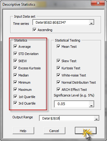 Descriptive Statistics Dialog or Wizard. Select the cells range for your input data, and select the different stats available (on the LHS in the red square), then click OK.