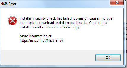NSIS Error- Installer integrity check failed. Common causes are incomplete download or damaged media.